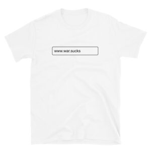 war.sucks<br>Short-Sleeve Unisex T-Shirt